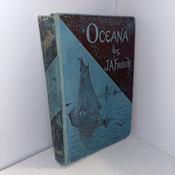 Oceana Or England And Her Colonies - Froude, James Anthony 1892 First edition - Picture 1 of 3
